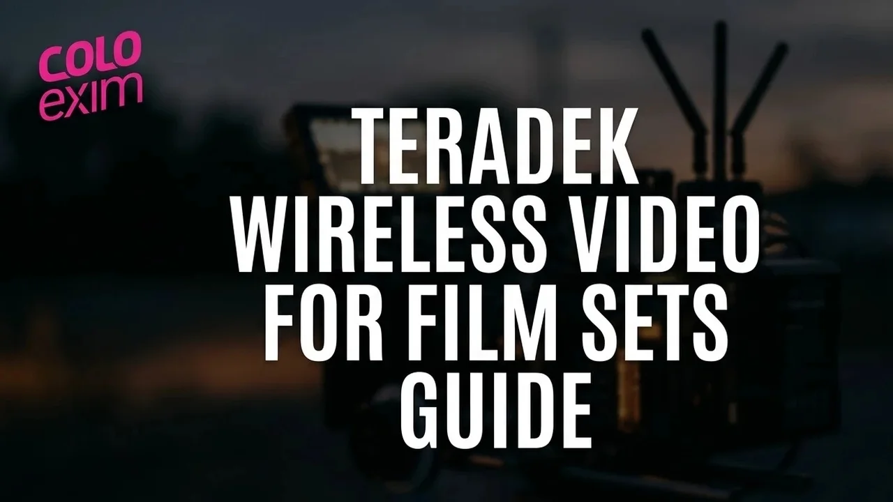Teradek Wireless Video for Film Sets: Bolt 7, Bolt 6 LT and Ace